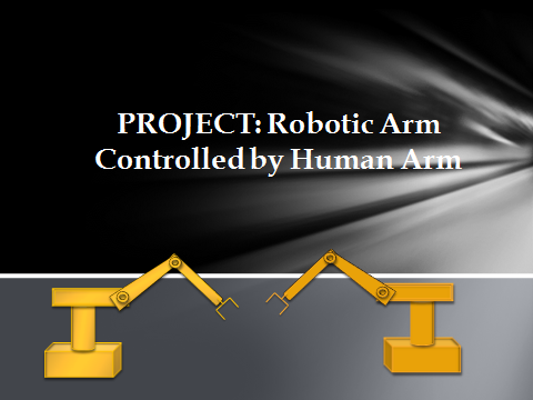 Robotic Arm Controlled by Human Arm | Arduino Project Hub